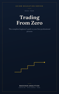 Trading From Zero ebook cover — AXIOM Education Series Book 4, beginner's trading guide